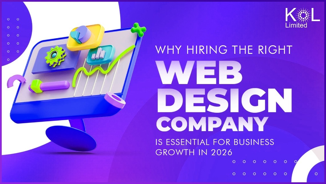 Why Hiring the Right Web Design Company Is Essential for Business Growth in 2026